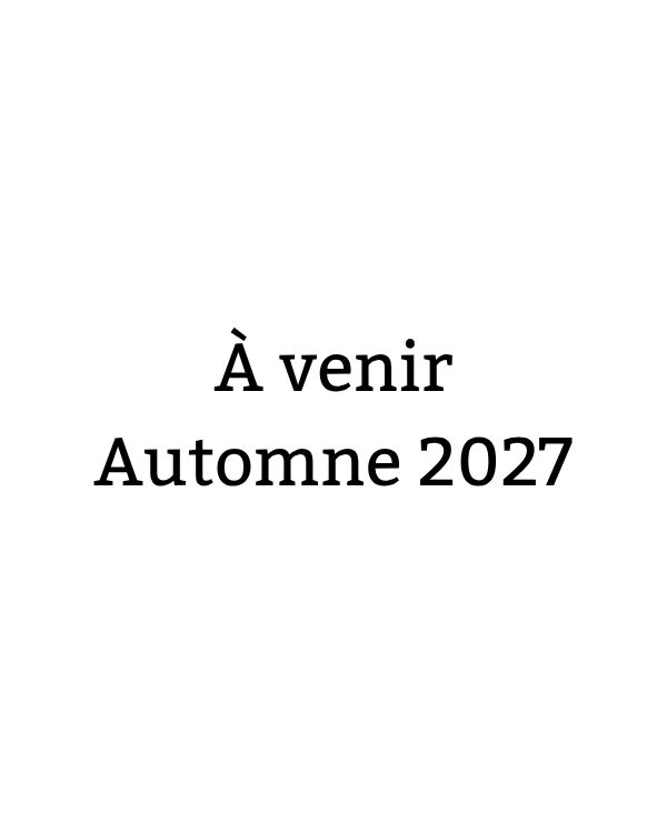 À venir Automne 2027
